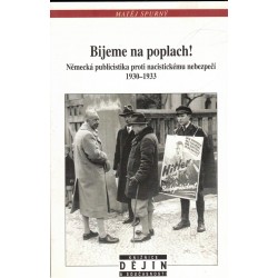 Spurný, M.: Bijeme na poplach! Německá publicistika proti nacistickému nebezpečí 1930-1933
