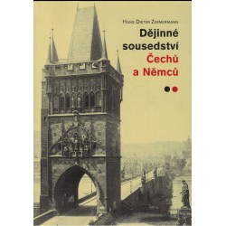 Zimmermann, H. D.: Dějinné sousedství Čechů a Němců