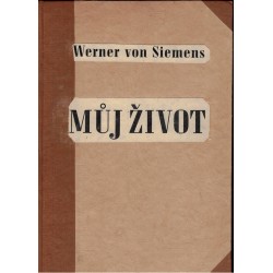 Siemens, W. von: Můj život