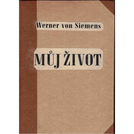 Siemens, W. von: Můj život