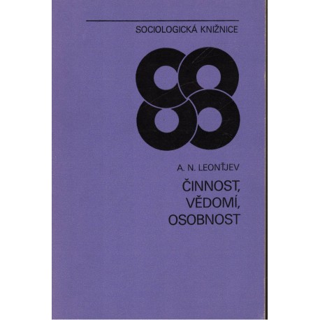 Leonťjev, A. N.: Činnost, vědomí, osobnost