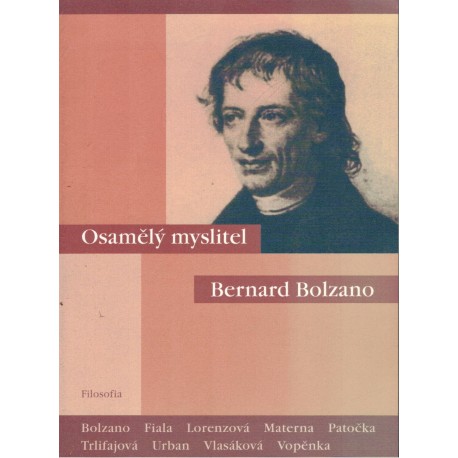 Trlifajová, K.: Osamělý myslitel Bernard Bolzano