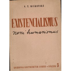 Miškovská, V. T.: Existencialismus není humanismus