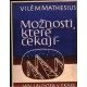 Mathesius, V.: Možnosti, které čekají