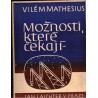 Mathesius, V.: Možnosti, které čekají