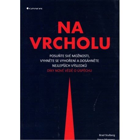 Stulberg, B., Magness, S.: Na vrcholu