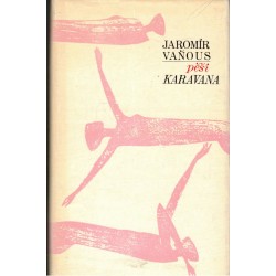 Vaňous, J.: Pěší karavana