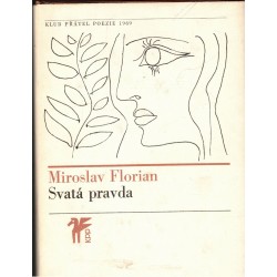 Florian, M.: Svatá pravda