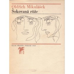 Mikulášek, O.: Šokovaná růže