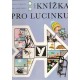 Lukešová, M.: Zimní knížka pro Lucinku