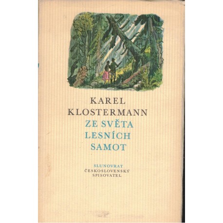 Kostermann, K.: Ze světa lesních samot