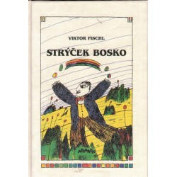 Fischl, V.: Strýček Bosko