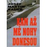Bauer, J. M.: Kam až mě nohy donesou