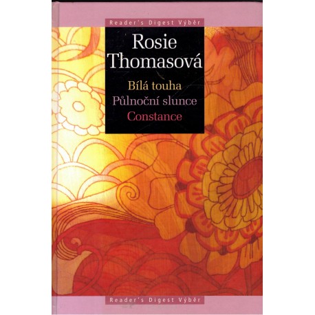 Thomasová, R.: Bilá touha. Půlnoční slunce. Constance