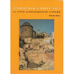 Klíma, B.: Znojemská rotunda ve světle archeologických výzkumů