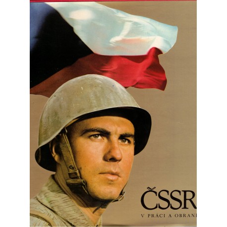 Pražák, J. a kol.: ČSSR v práci a obraně