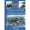 Doubek, Z., Rezková, H.: Létání a letiště v Hradci Králové