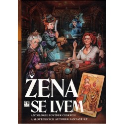 Žena se lvem. Antologie povídek českých a slovenských autorek fantastiky