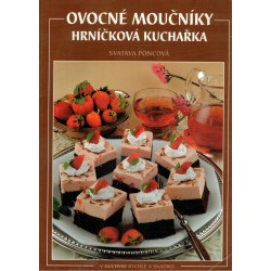 Poncová, S.: Ovocné moučníky. Hrníčková kuchařka