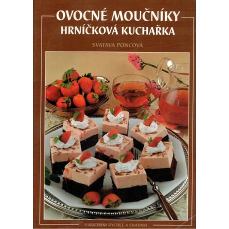 Poncová, S.: Ovocné moučníky. Hrníčková kuchařka
