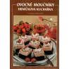 Poncová, S.: Ovocné moučníky. Hrníčková kuchařka