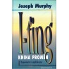 Murphy, J.: I-ťing. Kniha proměn