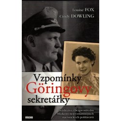 Fox, L., Dowling, C.: Vzpomínky Göringovy sekretářky