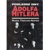 Trevor-Roper, H.: Poslední dny Adolfa Hitlera
