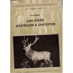 Mikula, A.: Lov zvěře odstřelem a odchytem