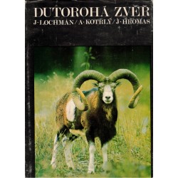 Lochman, J., Kotrlý, A., Hromas, J.: Dutorohá zvěř