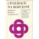 Richta, R. a kol.: Civilizace na rozcestí