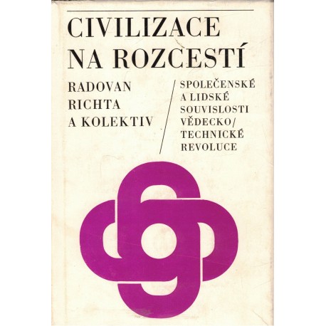 Richta, R. a kol.: Civilizace na rozcestí