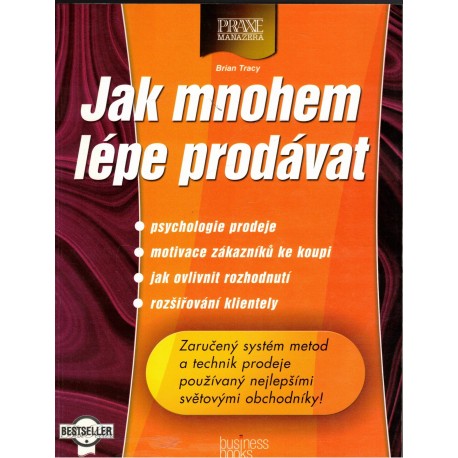 Tracy, B.: Jak mnohem lépe prodávat