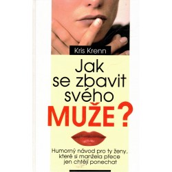 Krenn, K.: Jak se zbavit svého muže?
