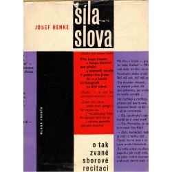 Henke, J.: Síla slova. O takzvané sborové recitaci