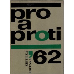 Pro a proti ´62. Kritická ročenka