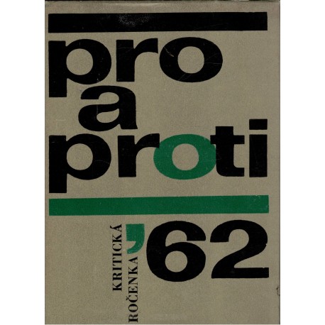 Pro a proti ´62. Kritická ročenka