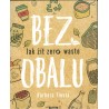 Tlustá, B.: Bez obalu. Jak žít zero waste.