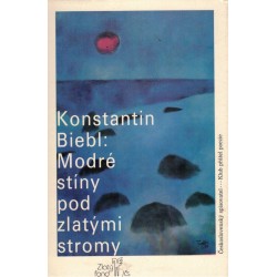 Biebl, K.: Modré stíny pod zlatými stromy