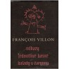 Villon, F.: Odkazy. Jednotlivé básně. Balady v žargonu