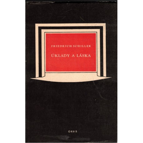 Schiller, F.: Úklady a láska