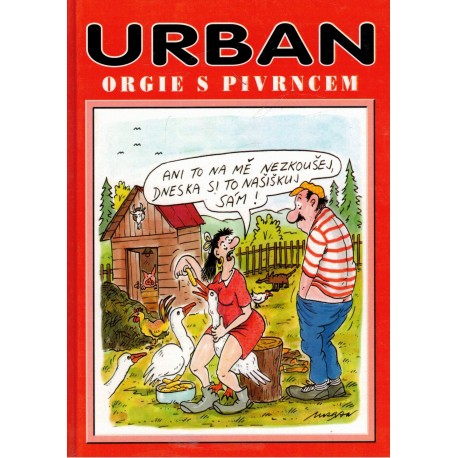 Urban, P.: Orgie s Pivrncem