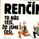 Renčín, V. To nás těší, že jsme Češi