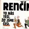 Renčín, V. To nás těší, že jsme Češi