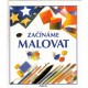 Mayesová, S.: Začínáme malovat