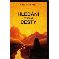Prax, S.: Hledání střední cesty