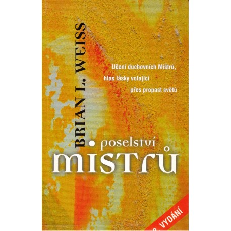 Weiss, B. L.: Poselství Mistrů