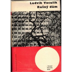 Vaculík, L.: Rušný dům