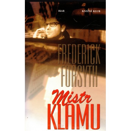 Forsyth, F.: Mistr klamu