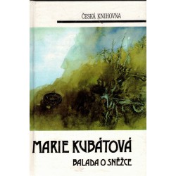Kubátová, M.: Balada o Sněžce